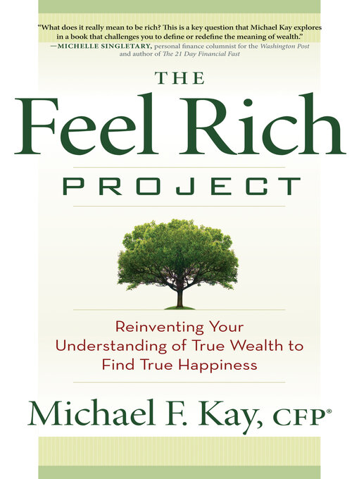Title details for The Feel Rich Project by Michael F. Kay - Available